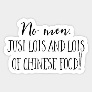 No men. Just lots and lots of Chinese Food! Sticker